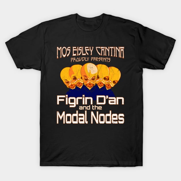 Figrin D'an and the Modal Nodes T-Shirt by Snapdragon